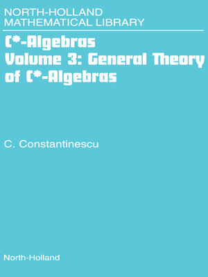 cover image of General Theory of C*-Algebras